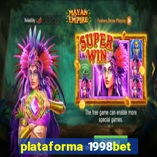 plataforma 1998bet